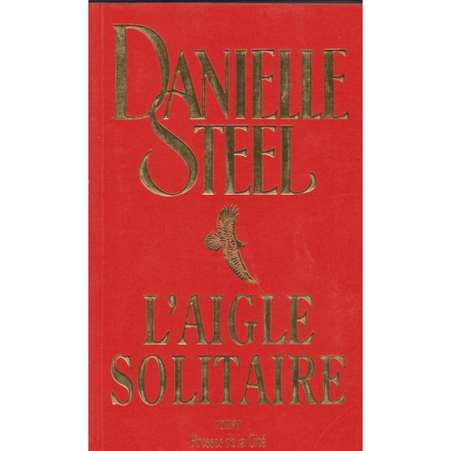 L'aigle solitaire  Danielle Steel